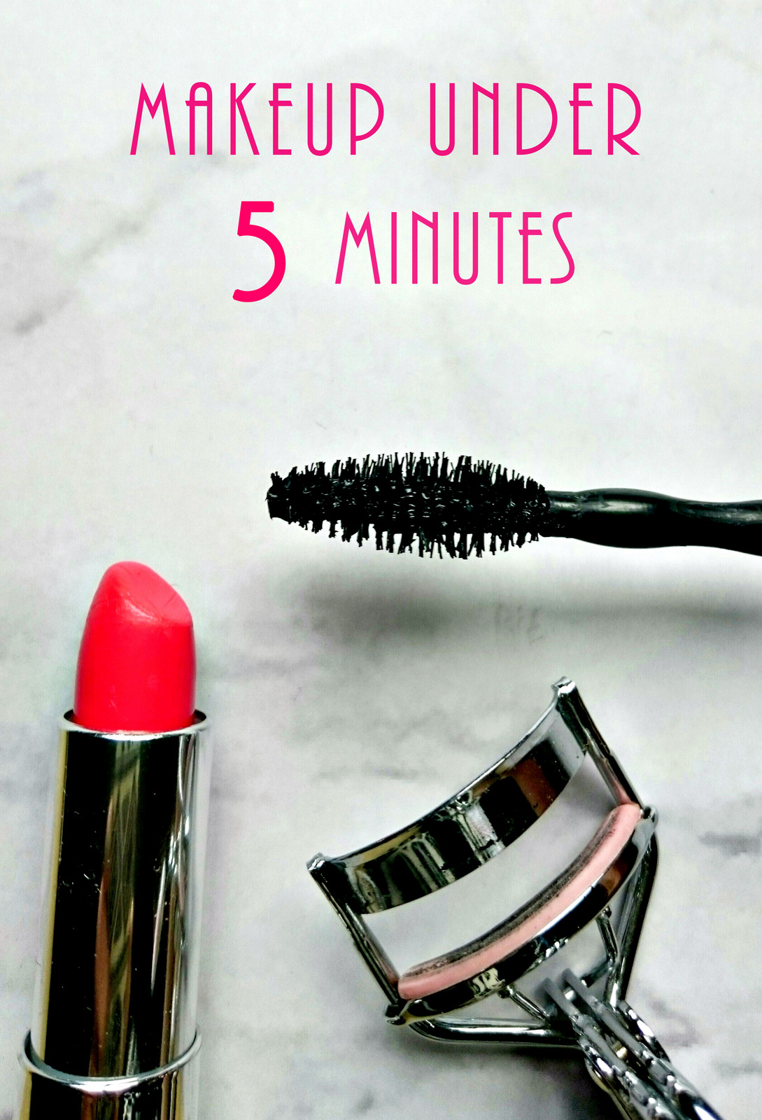 Makeup Under 5 Minutes