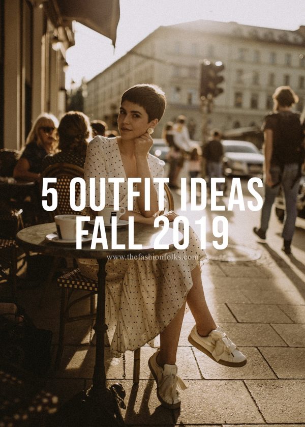5 Outfit Ideas Fall 2019