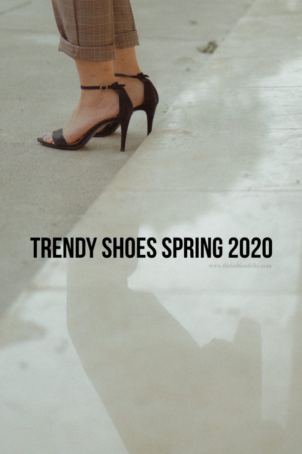 Trendy Shoes Spring 2020