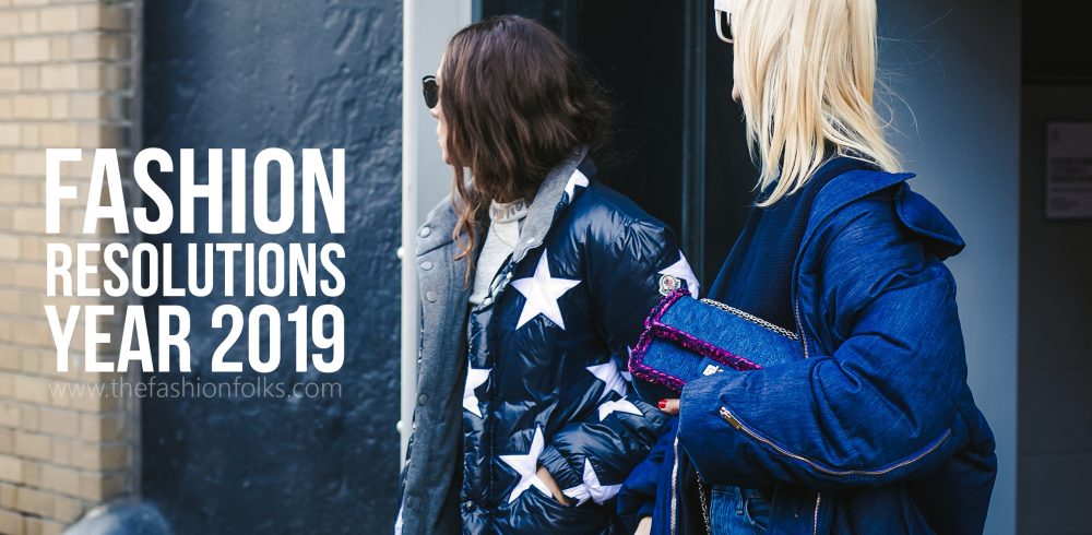 Fashion Resolutions 2019