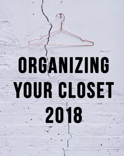 Organizing Your Closet 2018