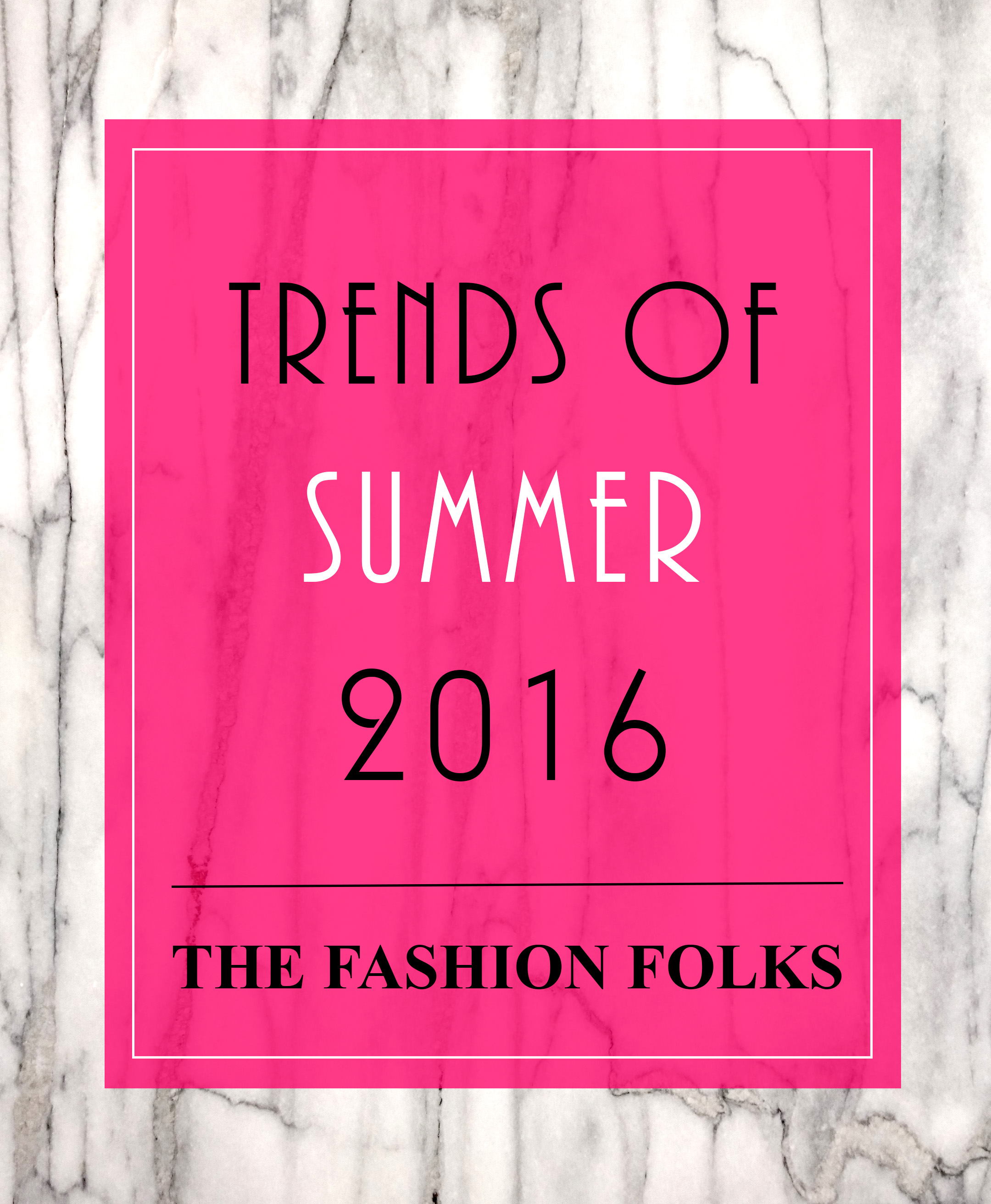 trends of summer 2016