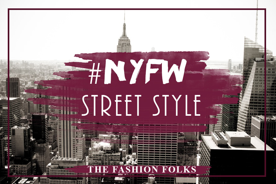 Street Style Fashion NYFW