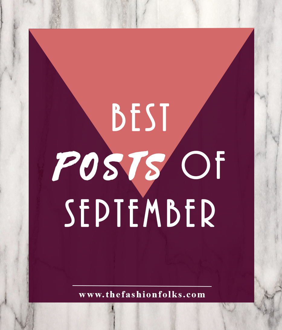 The best fashion and beauty posts of September 2016 | The Fashion Folks