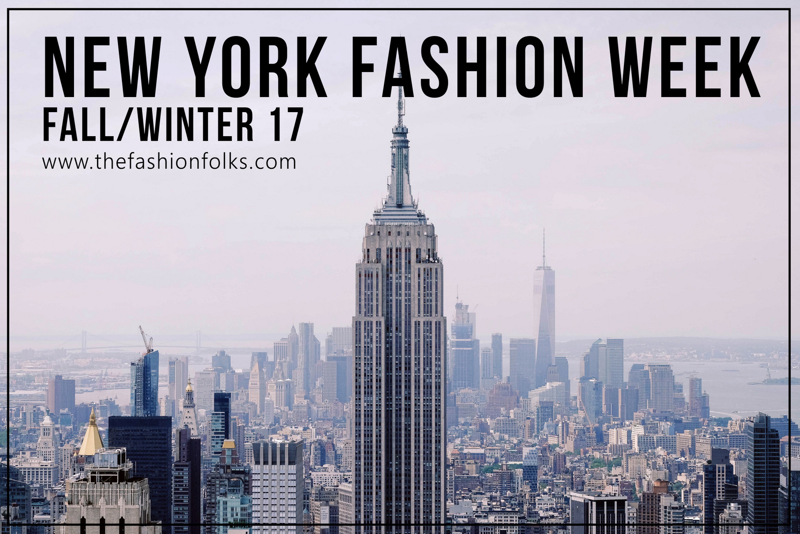  New York Fashion Week Fall 2017 | The Fashion Folks 