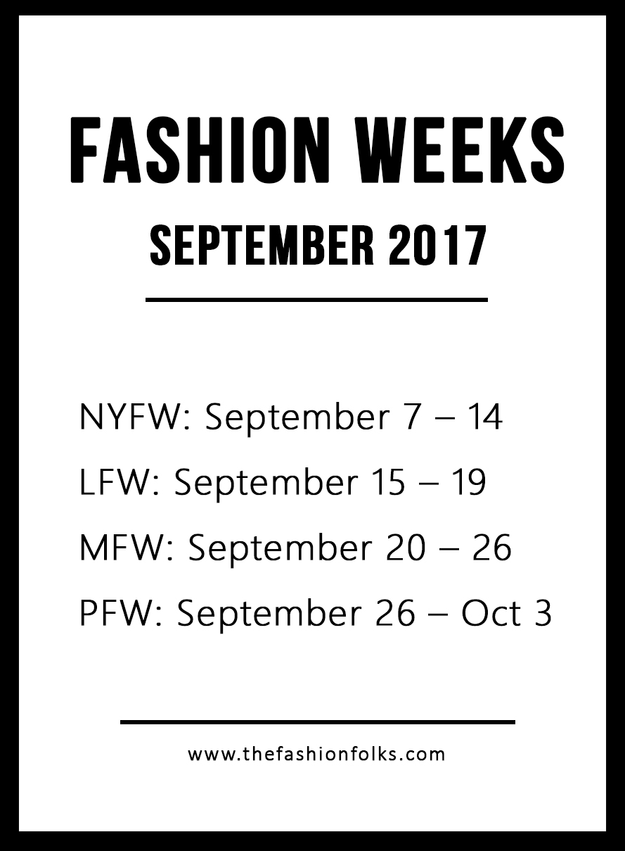 Guide To The Fashion Weeks September 2017