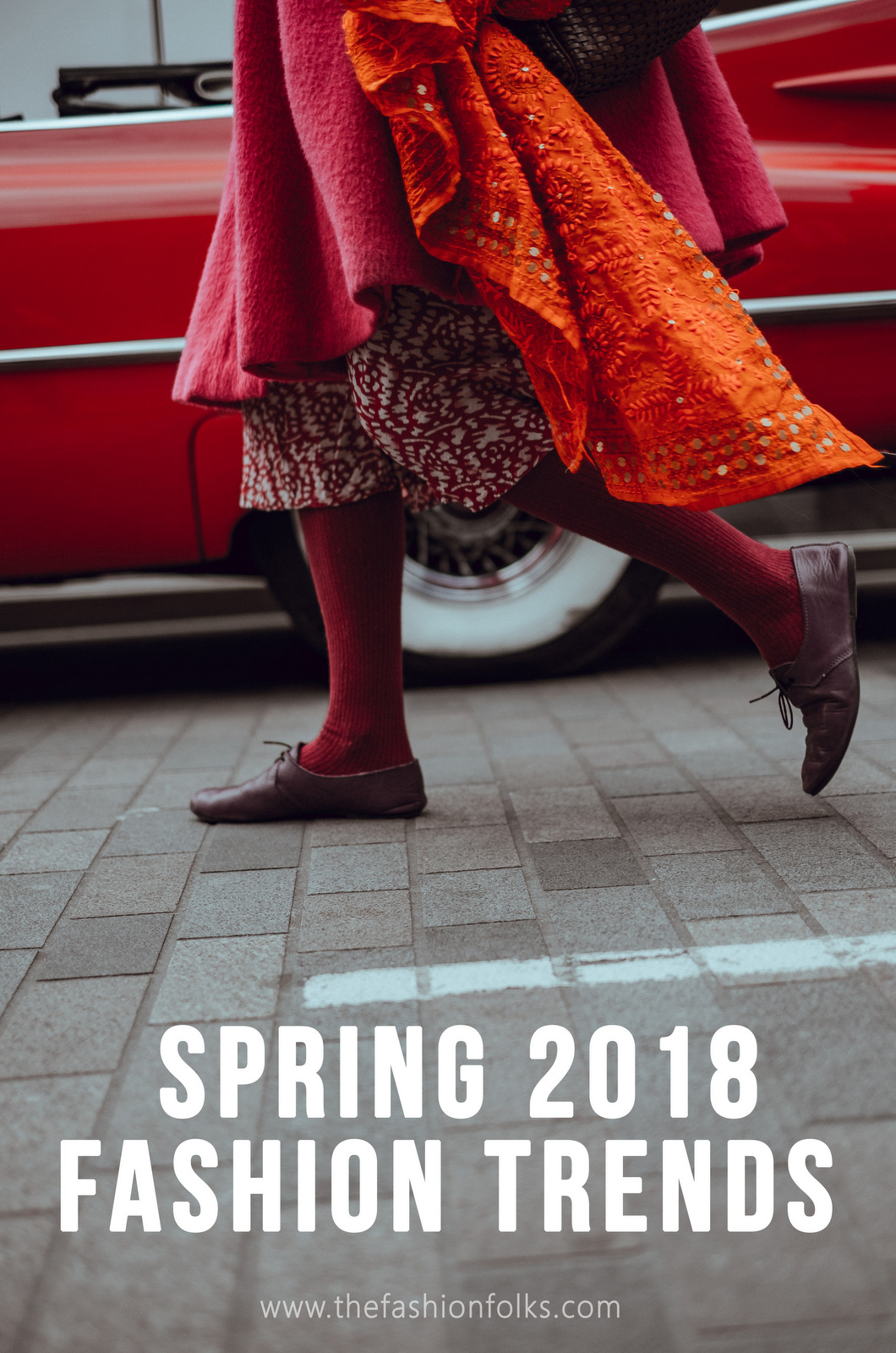 Fashion Trends Spring 2018 - The Fashion Folks