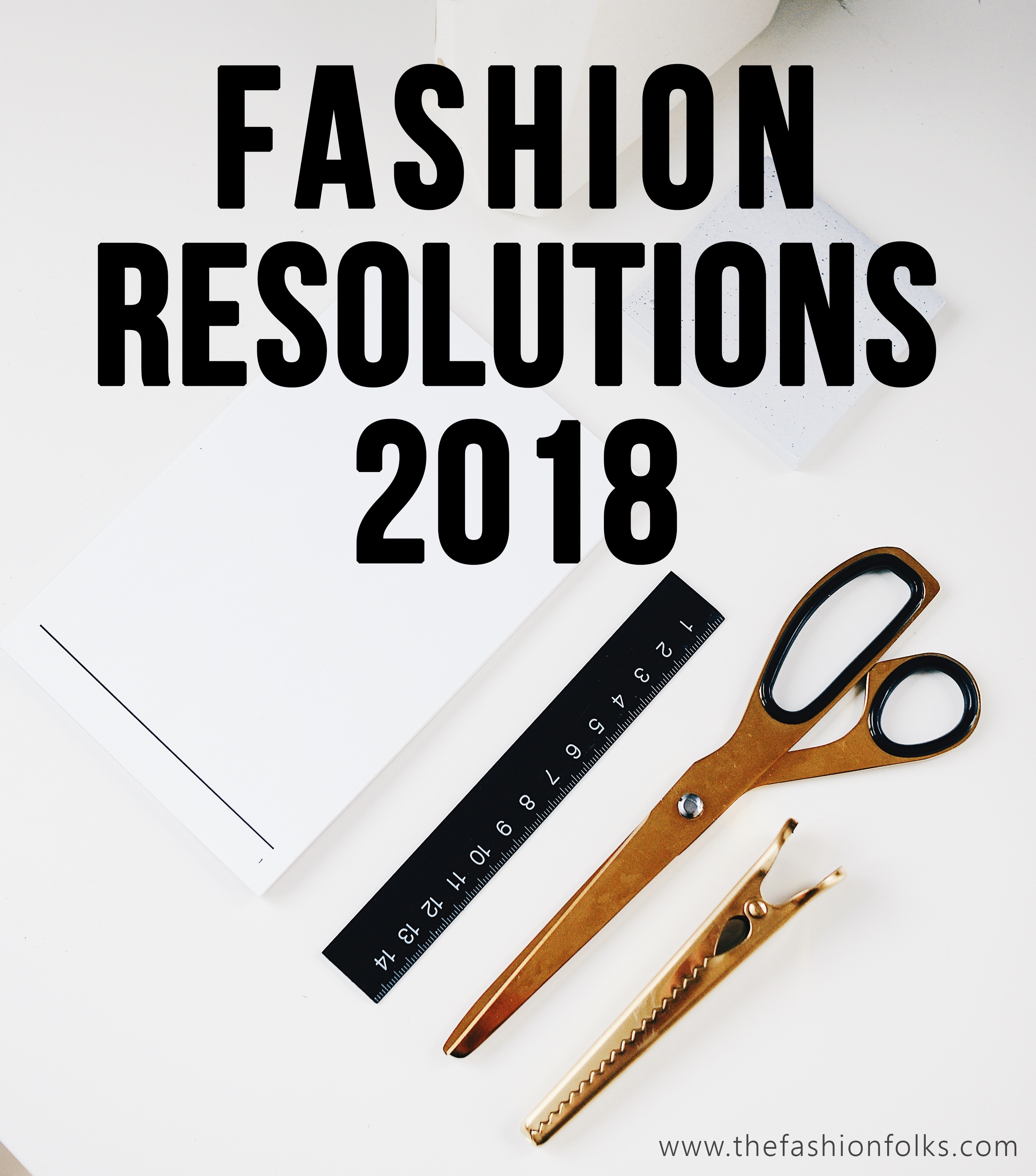 Fashion Resolutions 2018