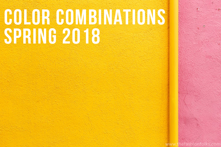 Color Combinations Spring 2018