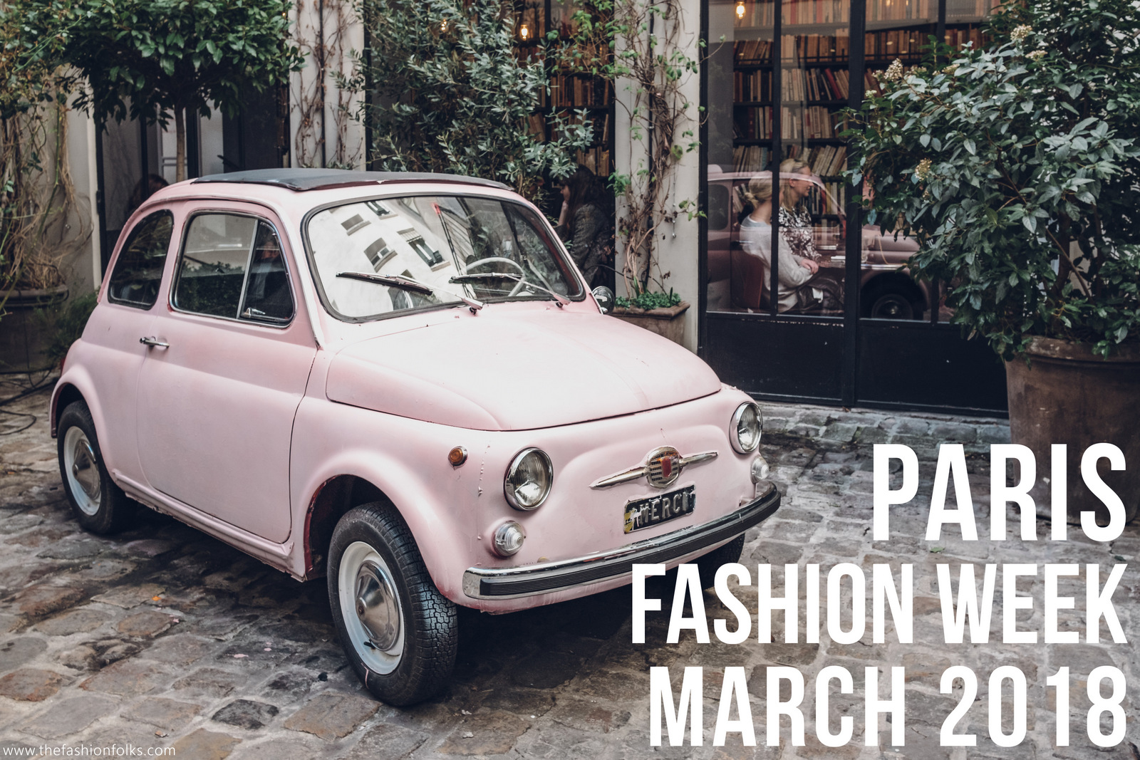 Paris Fashion Week March 2018