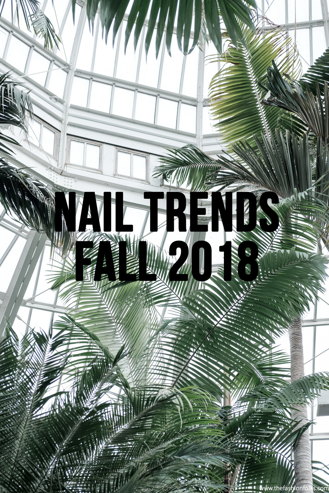 Preview: Nail Trends Fall 2018