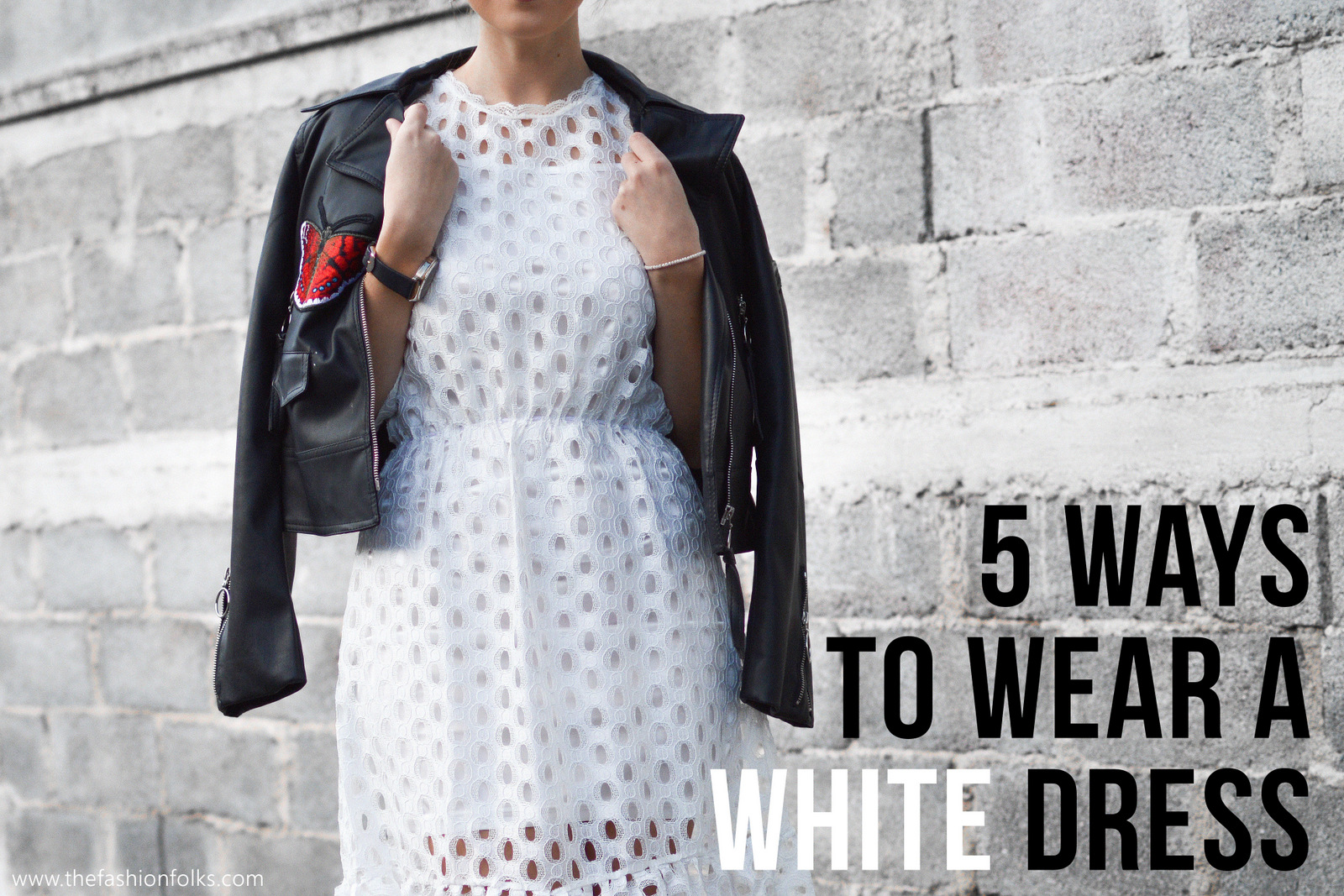 Ways To Wear A White Dress