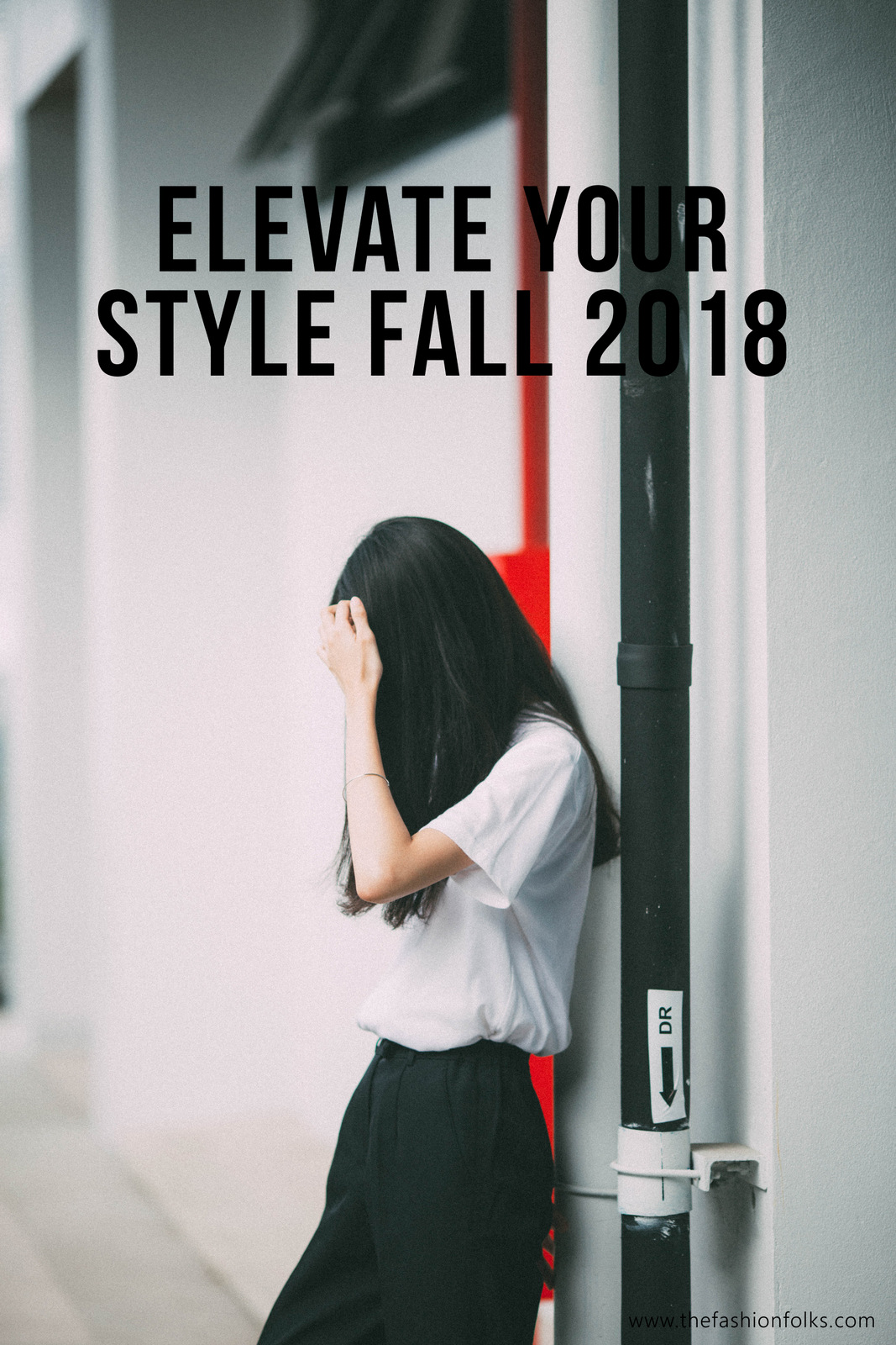 5 Ways To Elevate Your Fashion Look Fall 2018