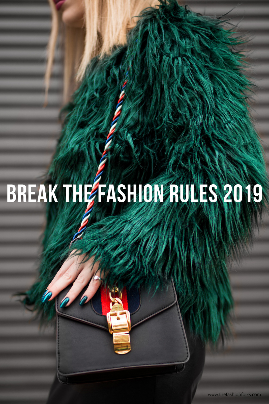 Break The Fashion Rules 2019