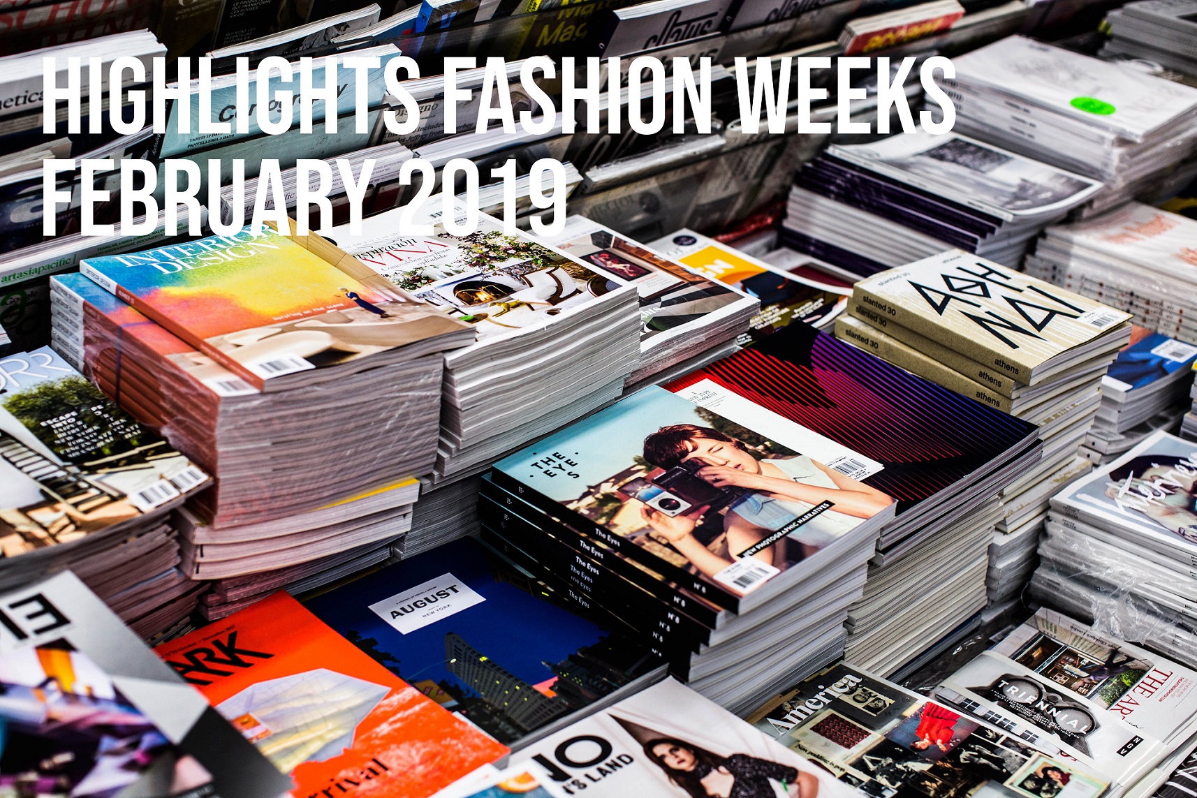 Highlights Fashion Weeks February 2019