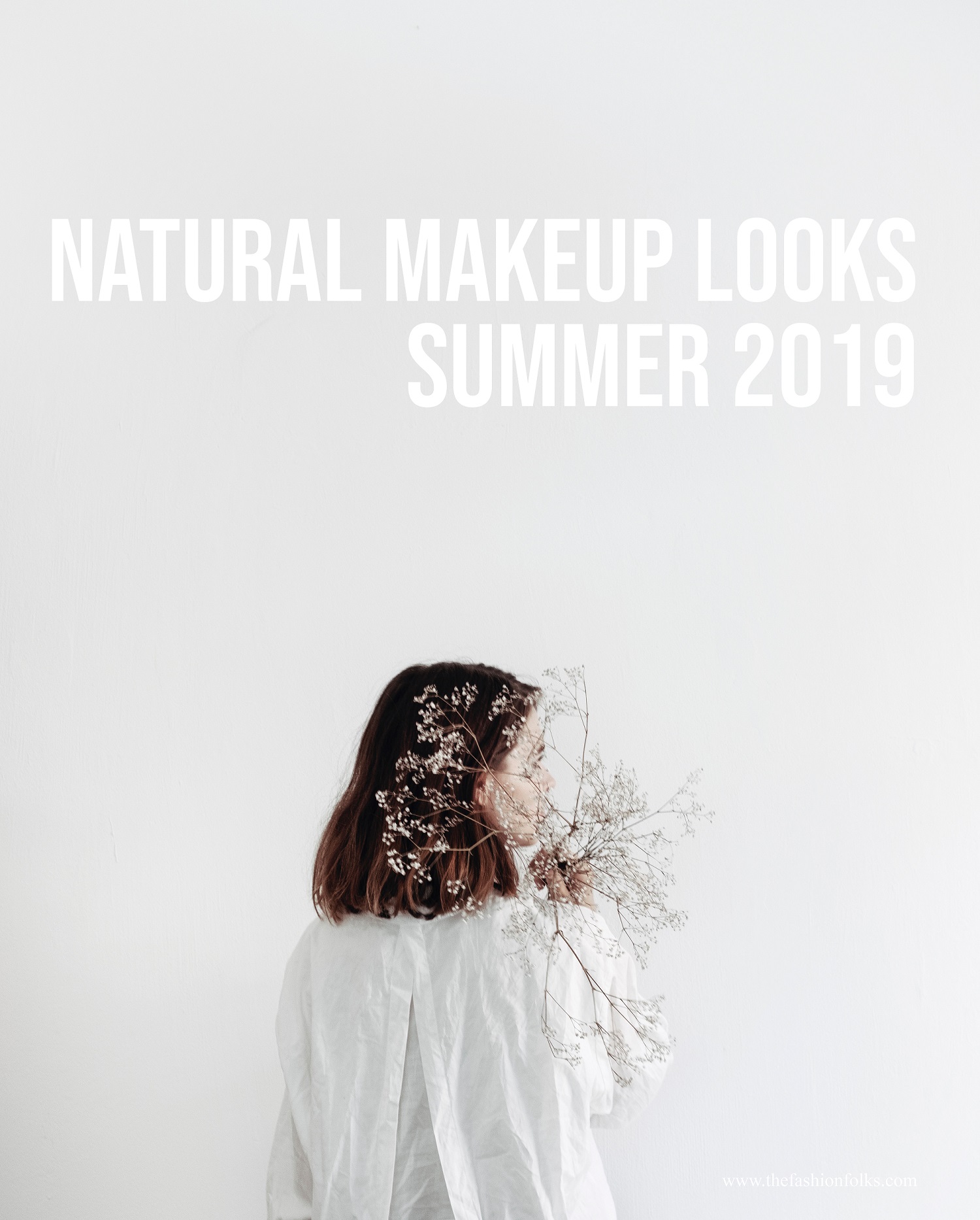 Natural Makeup Look Summer 2019
