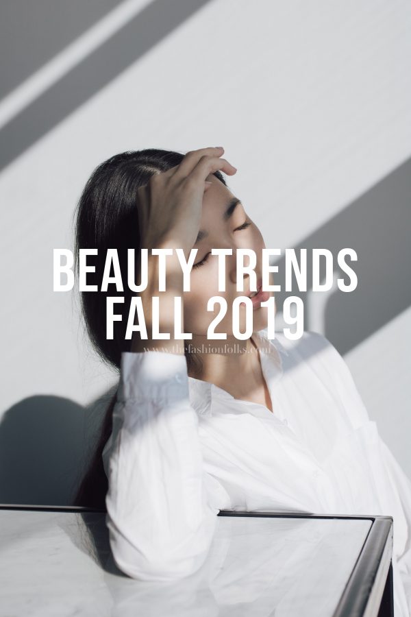 Beauty Trends Fall 2019