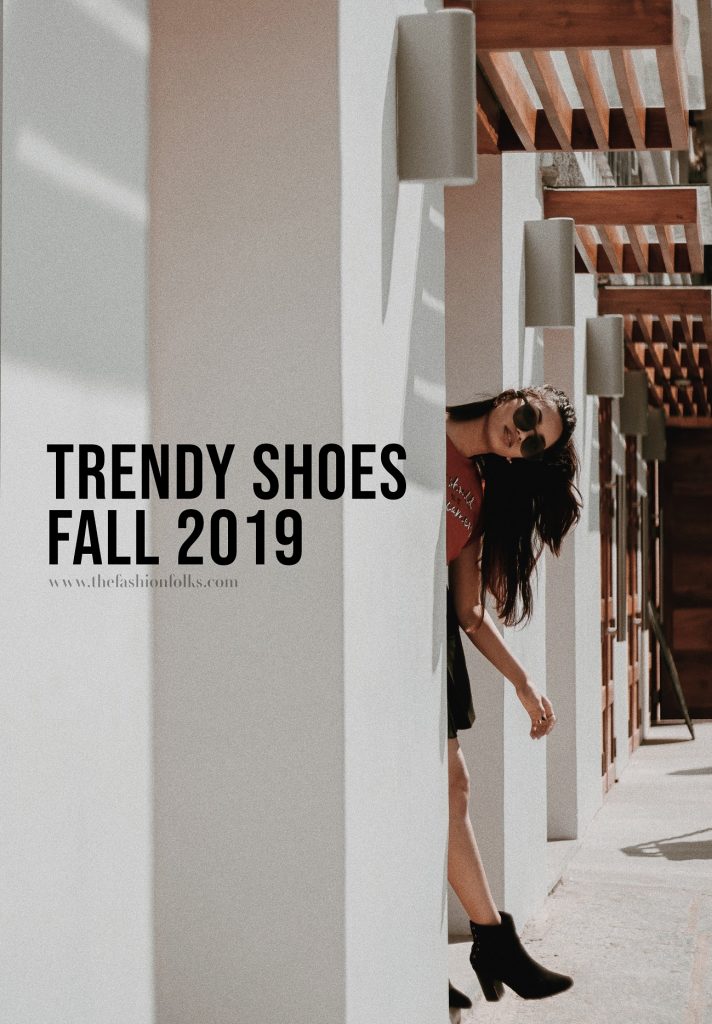 Trendy Shoes Fall 2019