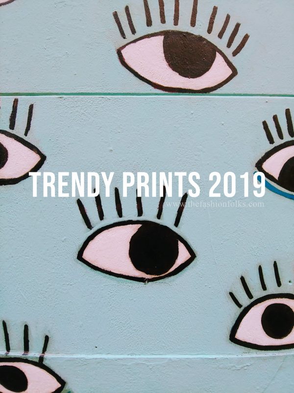 Trendy Prints 2019