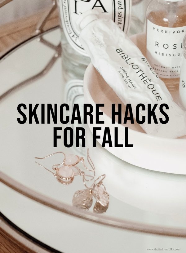 Skincare Hacks Fall 2019