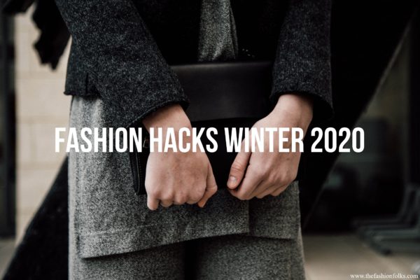Fashion Hacks Winter 2020