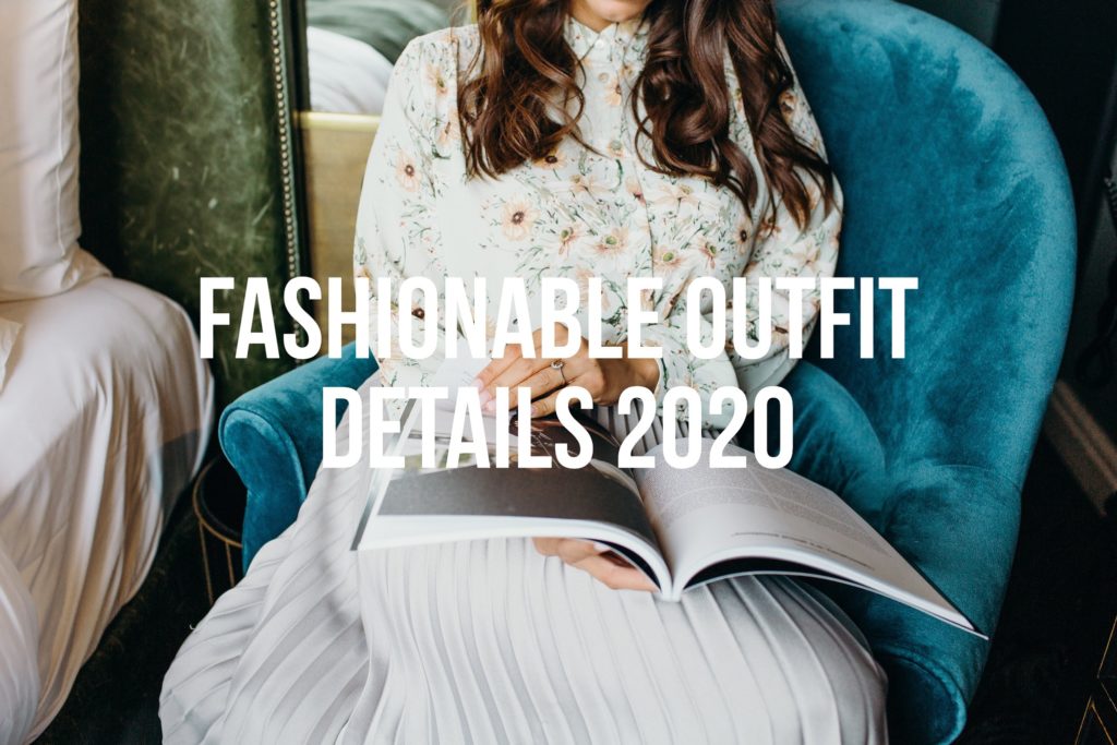 5 Fun Fashion Details 2020