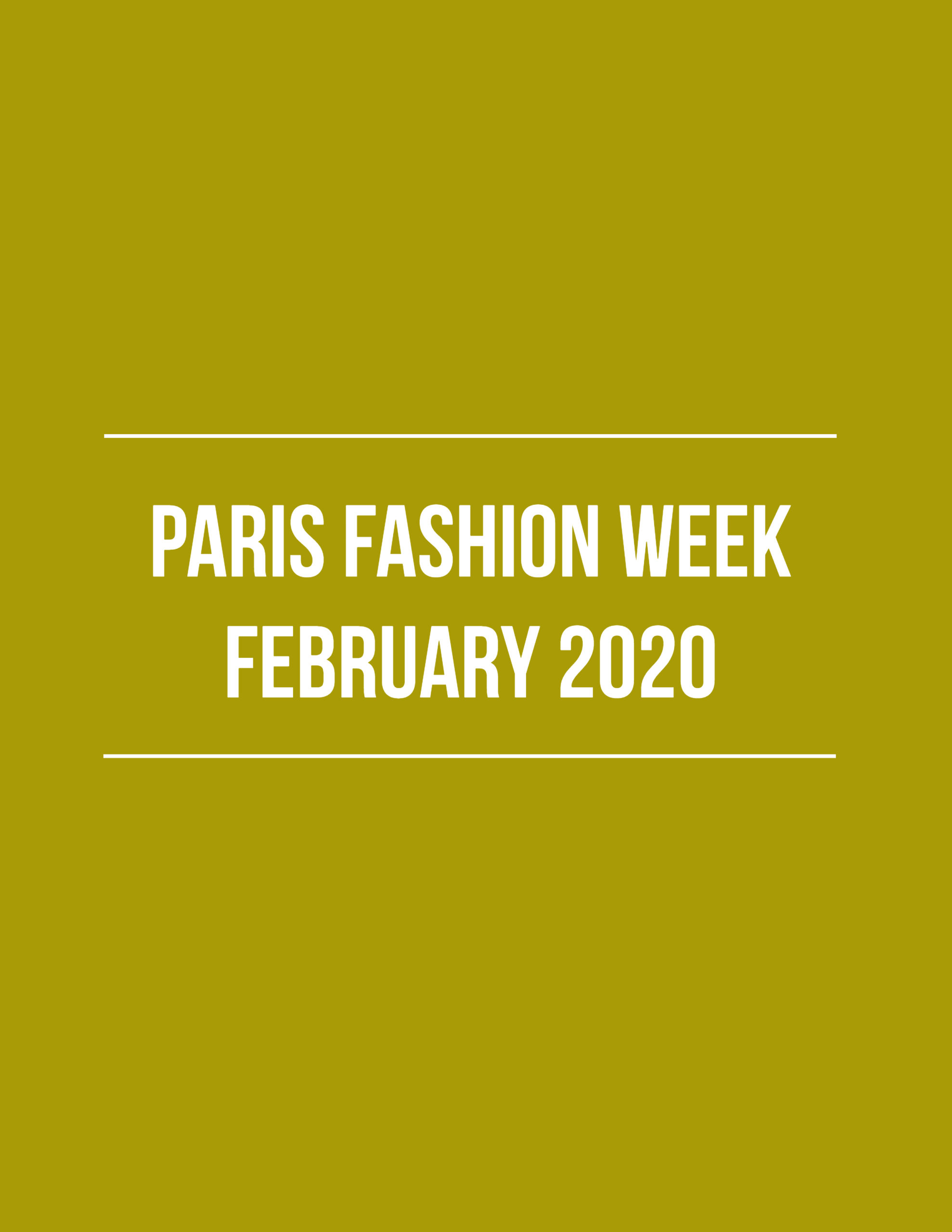 PFW February 2020 - The Fashion Folks