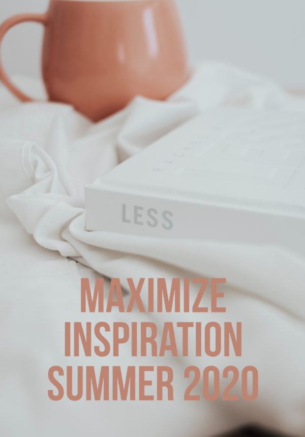 How To Maximize Inspiration 2020