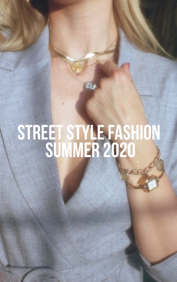 Street Style Fashion June 2020