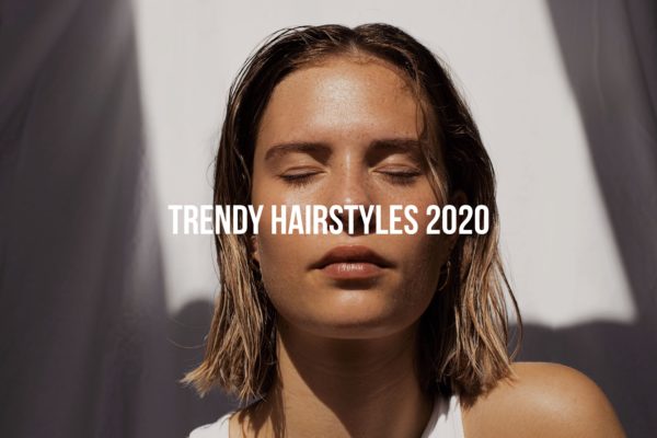 Trendy Hairstyles Fall 2020