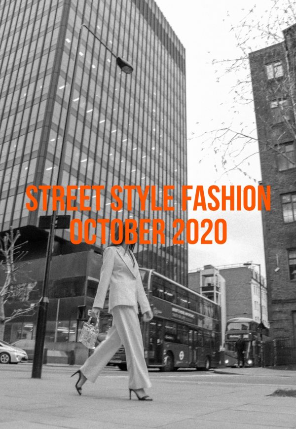 Street Style Fashion October 2020