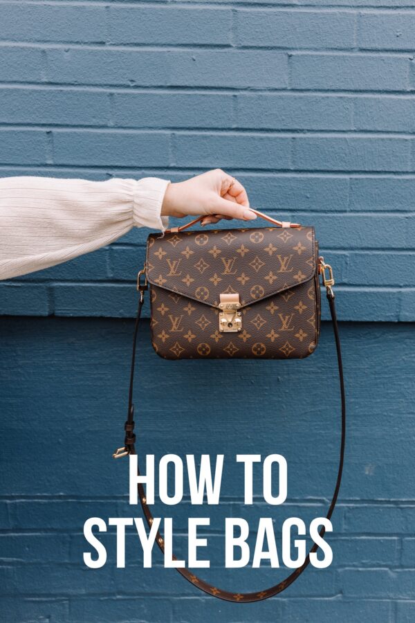How To Style Bags 2021