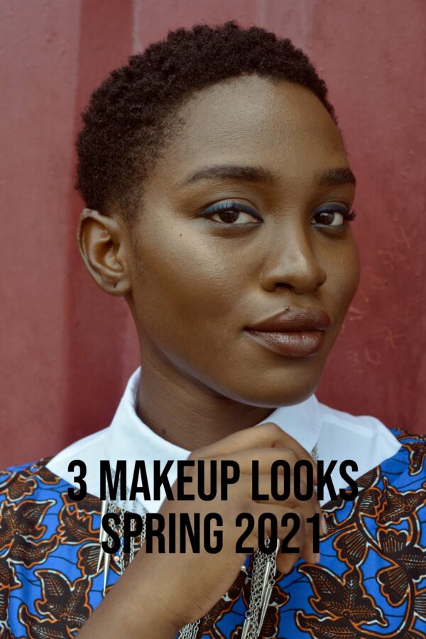 3 Makeup Looks Spring 2021