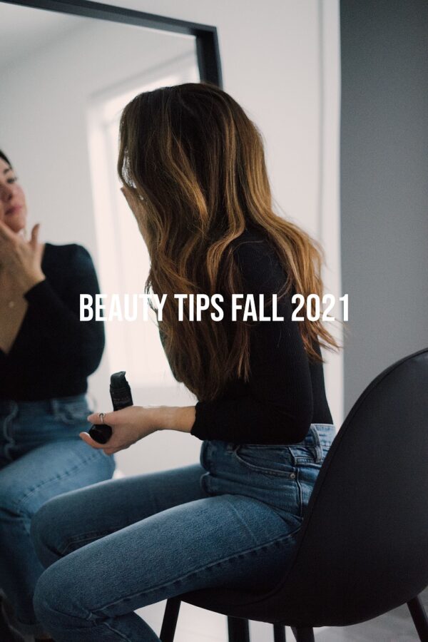3 Beauty Hacks Fall 2021