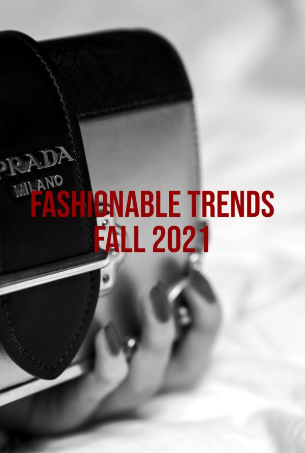 3 Fashionable Trends Fall 2021