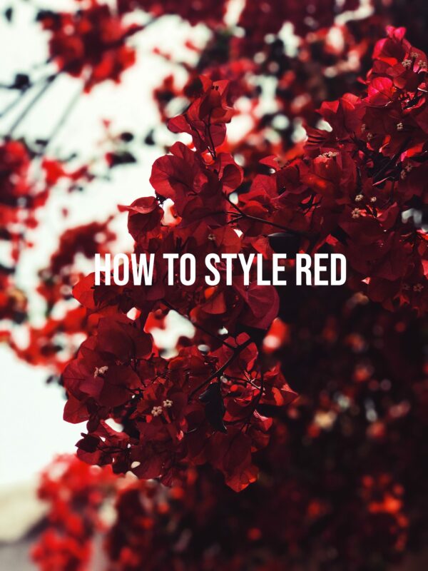 3 Ways To Style Red 2021