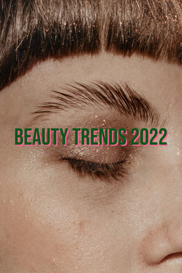 Beauty Trends 2022