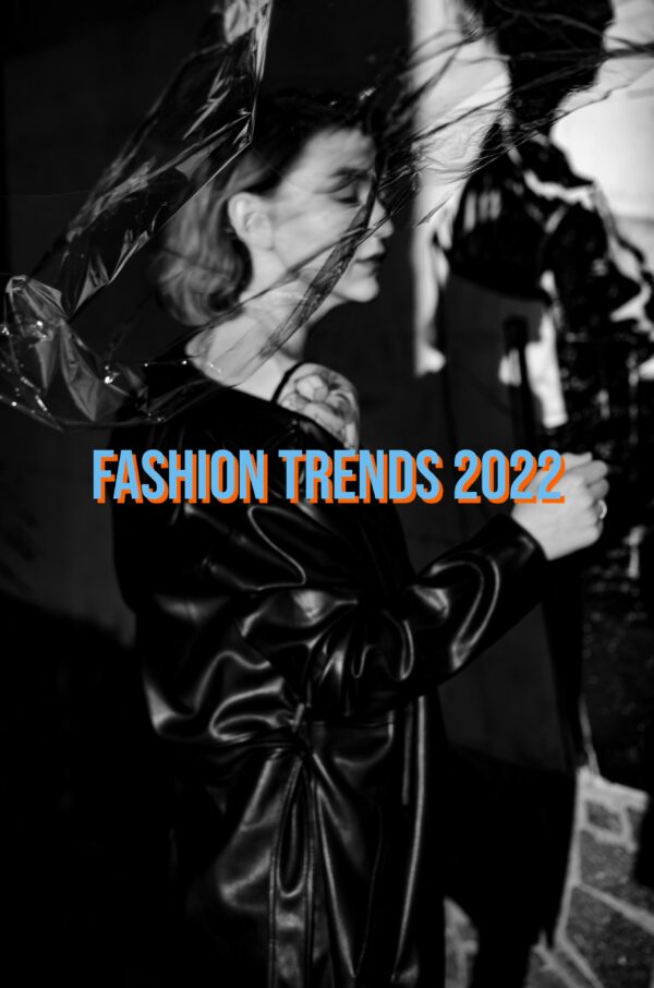 Fashion Trends 2022
