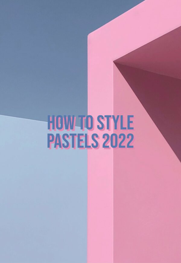 How To Style Spring Colors 2022