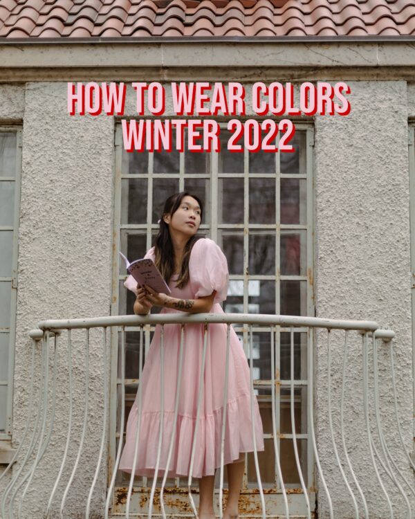 5 Ways To Style Colors Winter 2022