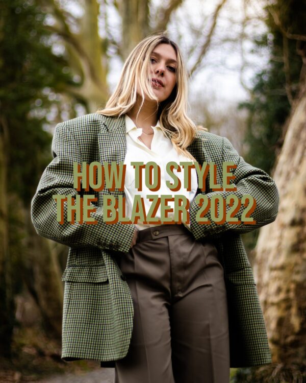 How To Style the Statement Blazer 2022