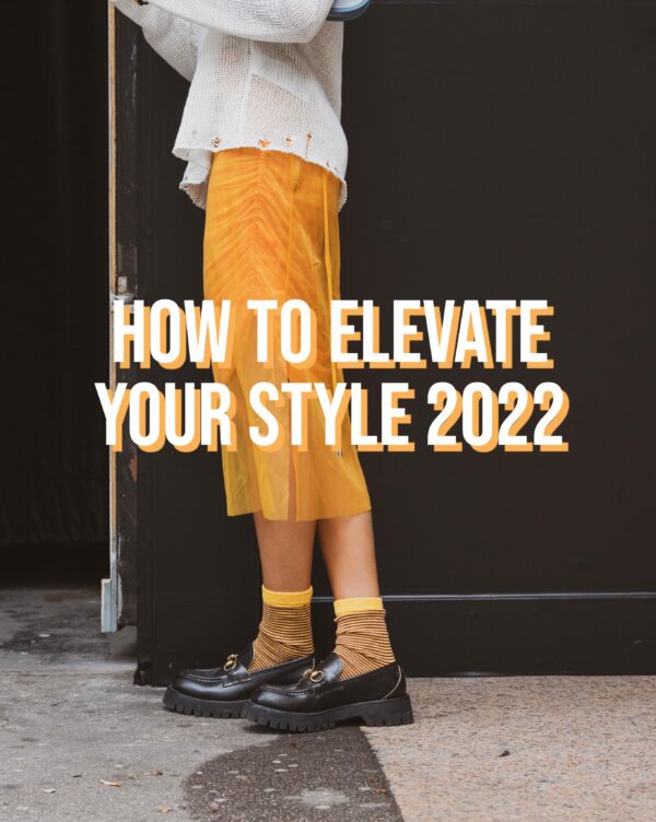 How To Elevate Your Outfit Spring 2022
