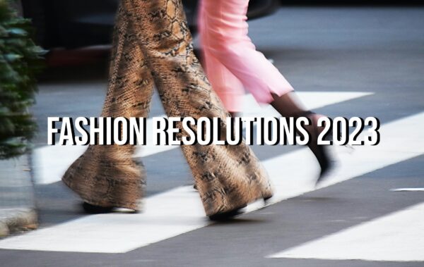 Fashion Resolutions 2023