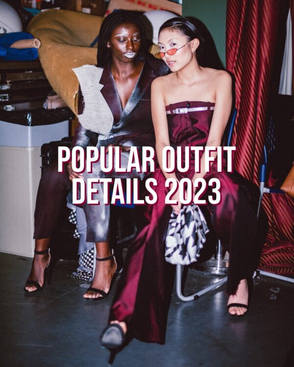 5 Popular Outfit Details 2023