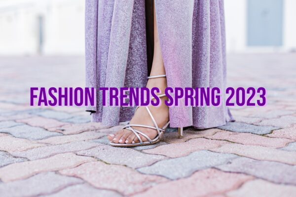 Fashion Trends Spring 2023
