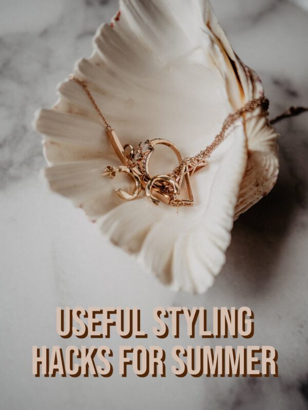 3 Styling Hacks For Summer