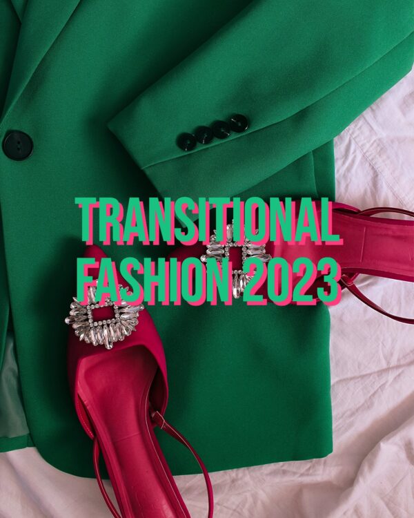 5 Tips for Transitional Fashion 2023