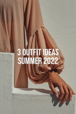 3-Outfit-Ideas-Summer-2022