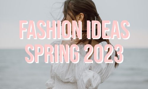 Fashion-Ideas-Spring-2023