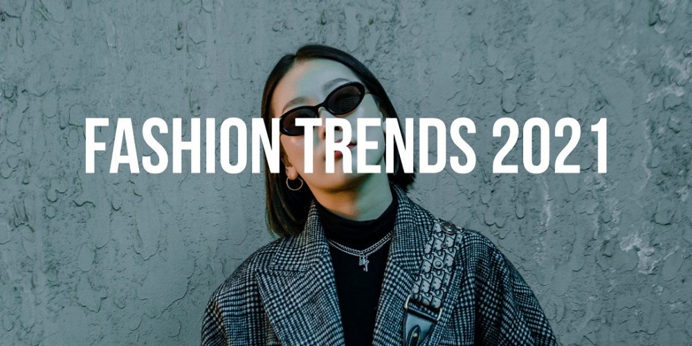 Fashion-Trends-2021
